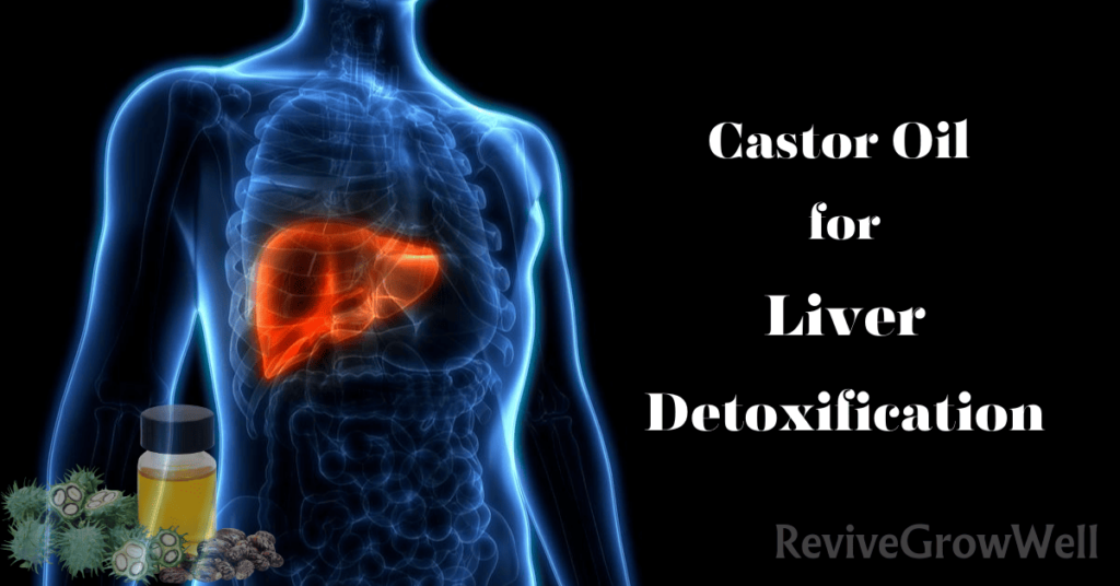 castor oil for liver detoxification