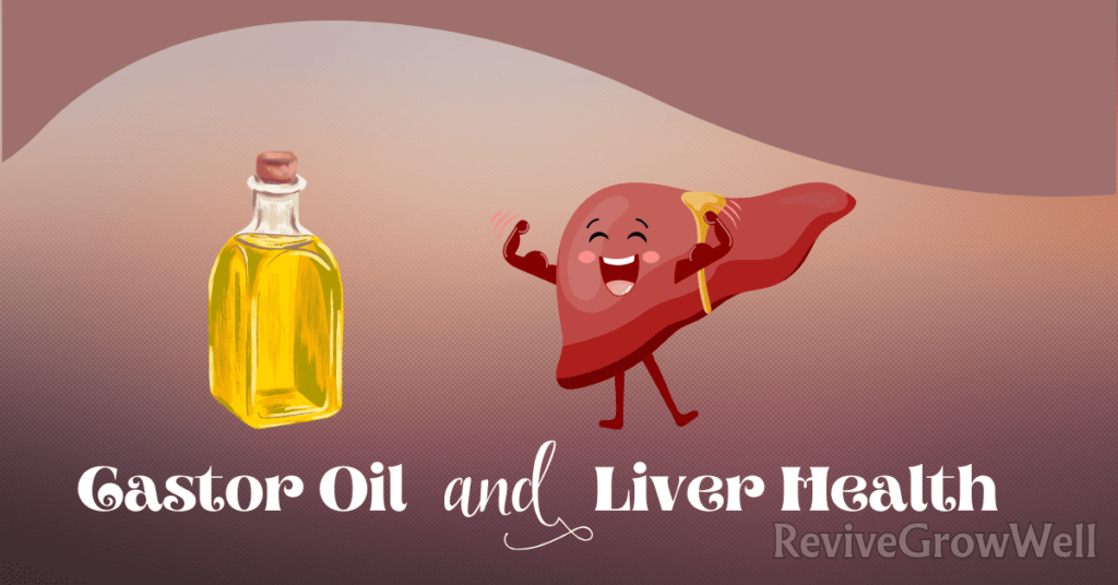 Castor oil and liver health